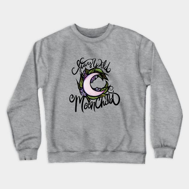 Stay Wild Moon Child Crewneck Sweatshirt by bubbsnugg